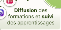 Diffusion des formations et suivi des apprentissages